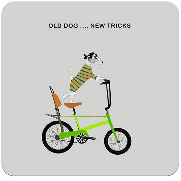 Sally Scaffardi Design - Coaster - Old Dog ... New Tricks