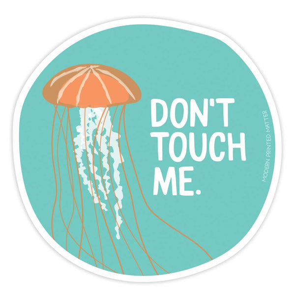 Modern Printed Matter - Don't Touch Me Sticker