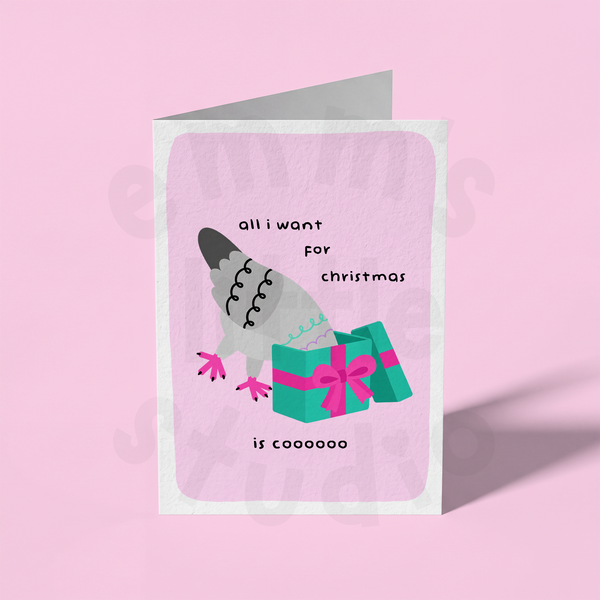 Emm's Little Studio - All I Want For Christmas Is Coo Pigeon Christmas Card