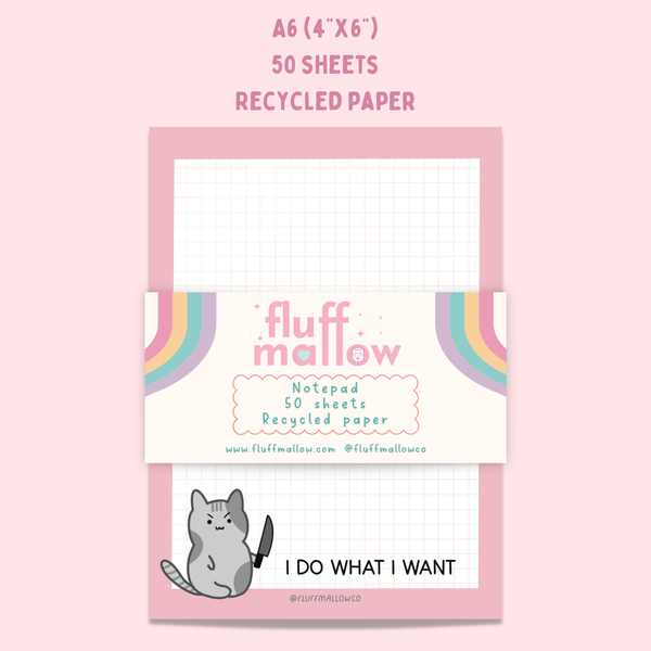 Fluffmallow - A6 angry kitty I do what I want notepad (4"x6")