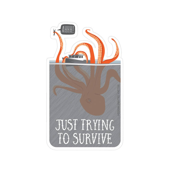 Modern Printed Matter - Trying to Survive Kraken Sticker