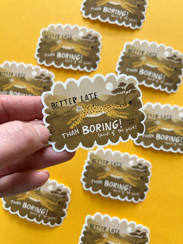 Fernandes Makes - Better Late than Bored Vinyl Sticker