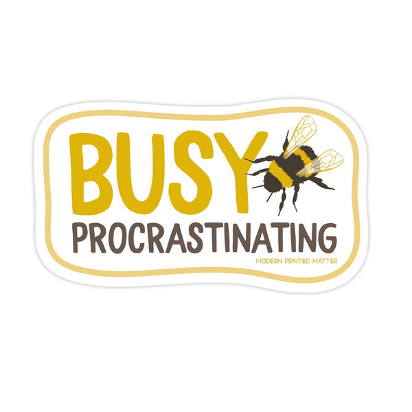 Modern Printed Matter - Busy Procrastinating Sticker