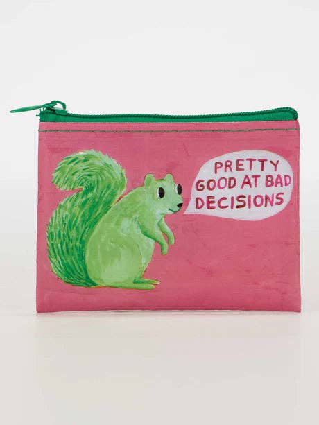 Incognito - QA955 Pretty Good At Bad Decisions Coin Purse