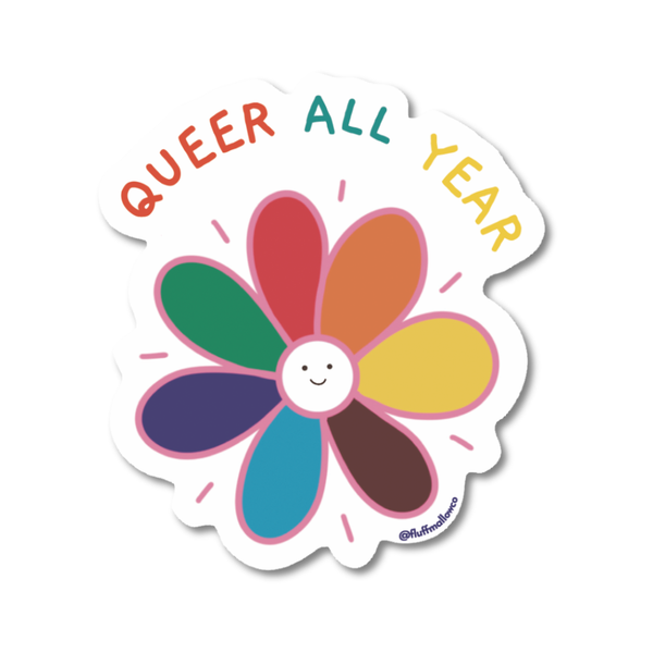 Fluffmallow (Custom duties for USA are pre-paid by us) - Queer All Year Vinyl Sticker