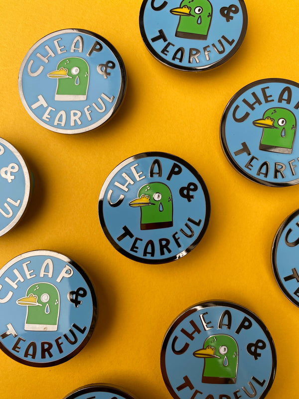 Fernandes Makes - Cheap and Tearful Duck Enamel Pin