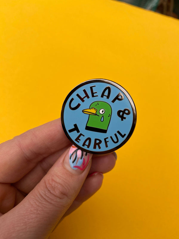 Fernandes Makes - Cheap and Tearful Duck Enamel Pin