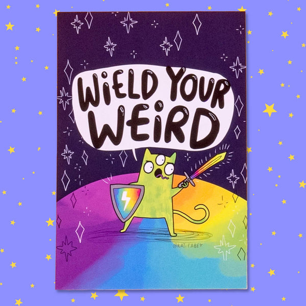 Katie Abey - Wield Your Weird A6 Postcard