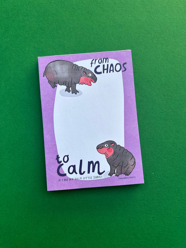Fernandes Makes - Chaos to Calm / Pygmy Hippo - A6 Jotter / Notepad / Pad