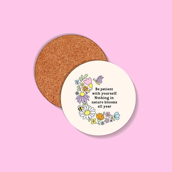 Sunshine Lane - Be Patient With Yourself Coaster