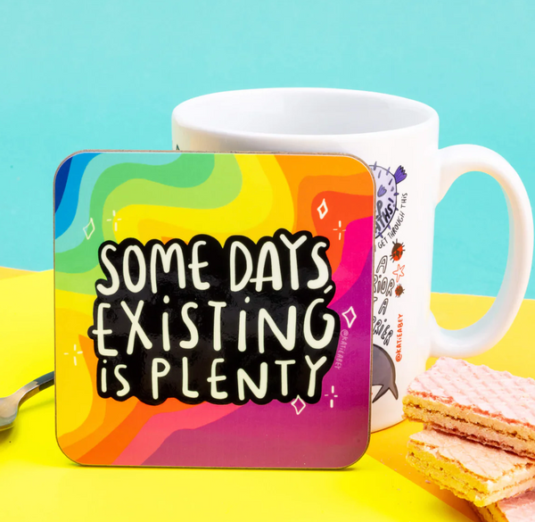 Kate Abey - Coaster - Some days existing is plenty
