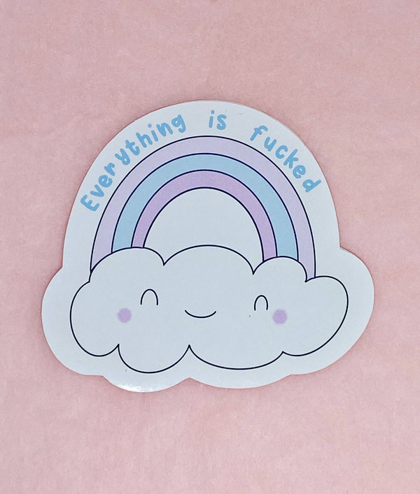 Fluffmallow - Everything is fucked rainbow vinyl sticker