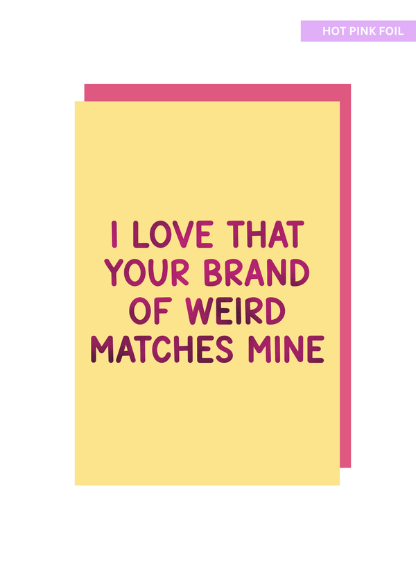 Fluffmallow - I love that your brand of weird matches mine greeting card