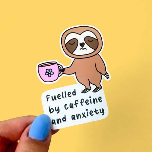 Sunshine Lane - Fuelled by Caffeine and Anxiety Sloth Sticker