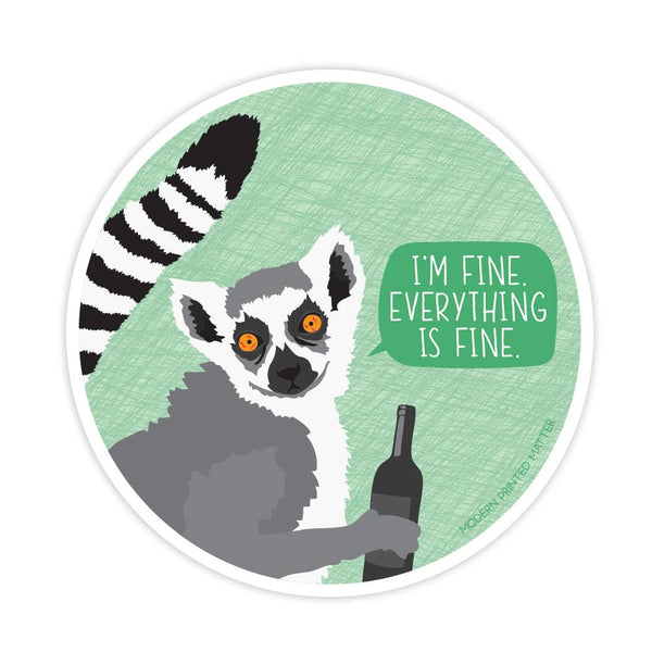 Modern Printed Matter - Everything Is Fine Sticker