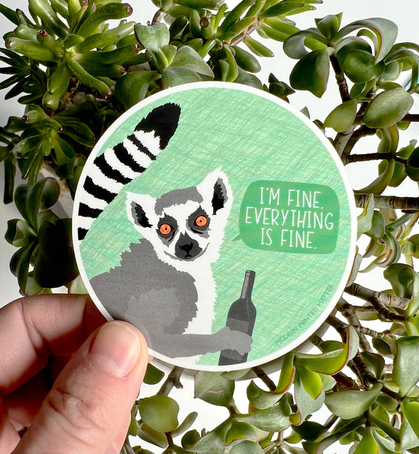 Modern Printed Matter - Everything Is Fine Sticker