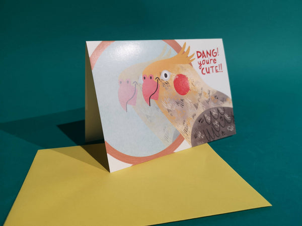 Fernandes Makes - Dang You're Cute!! Greeting Card