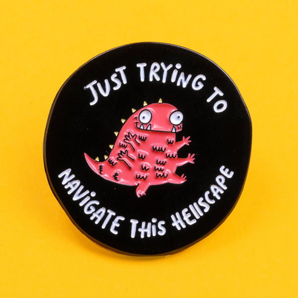 Katie Abey - Trying to Navigate this Hellscape Enamel Pin Badge
