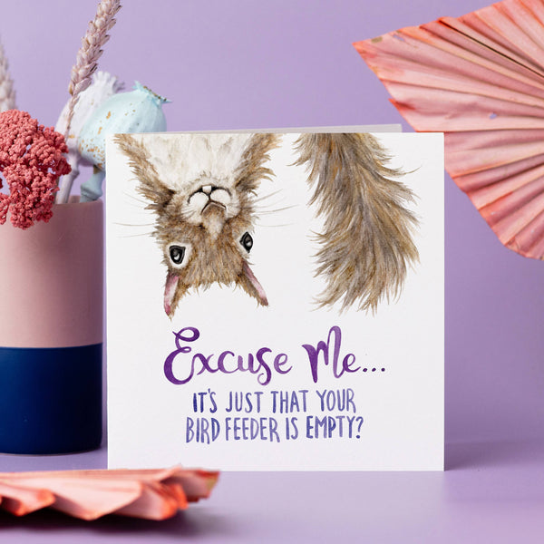 Citrus Bunn - Your Bird Feeder is Empty! Funny Squirrel Greetings Card