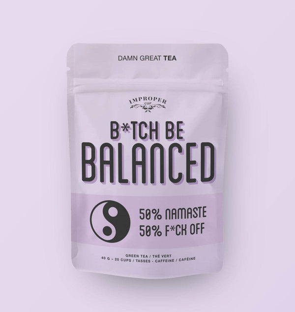 Incognito - Bitch, Be Balanced Bag of Tea