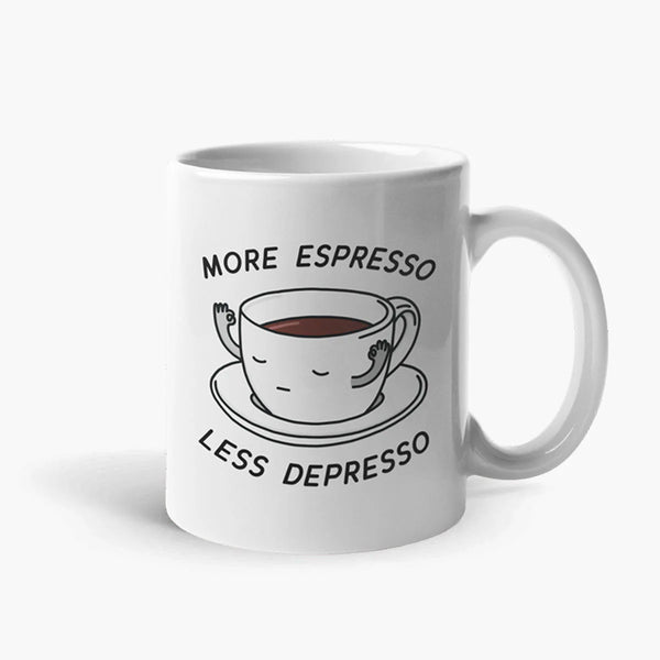 More Espresso Less Depresso Coffee Mug