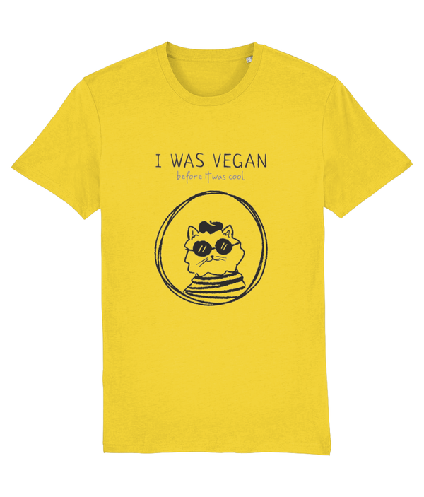 Tegan - Unisex T-shirt 'I was Vegan before it was cool'
