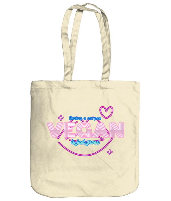 Tegan - EarthAware Organic Spring Tote 'Vegan - eating a corpse is just gross'