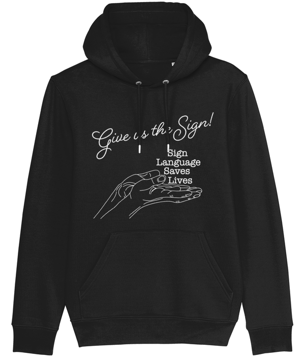 Premium Quality Adult Unisex Hoodie - Organic - Give us the Sign - white Text