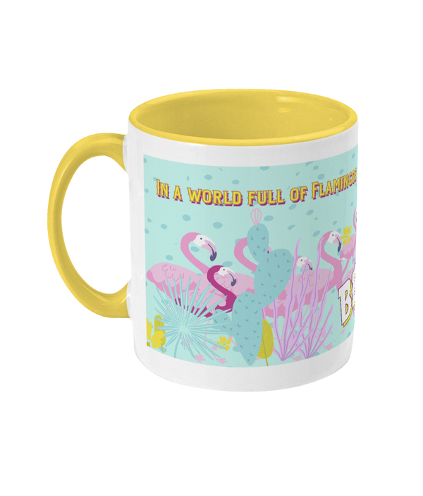 Mug - Two tone - In a world full of Flamingos, be a pigeon!