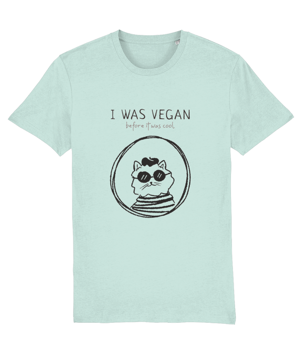 Tegan - Unisex T-shirt 'I was Vegan before it was cool'