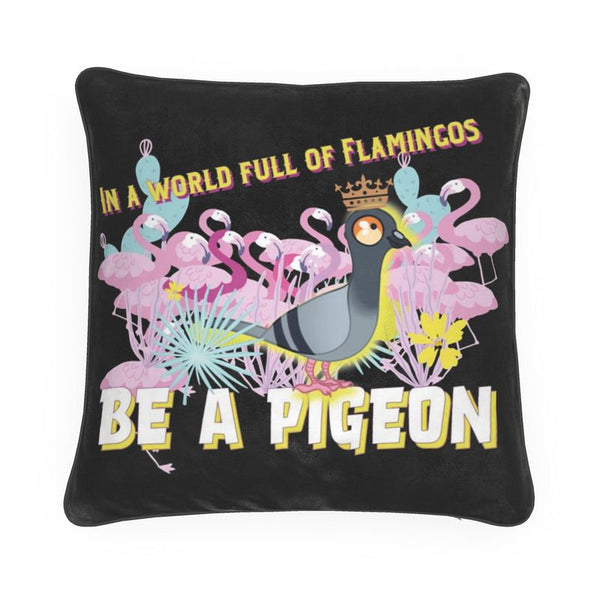 Be a Pigeon Cushion