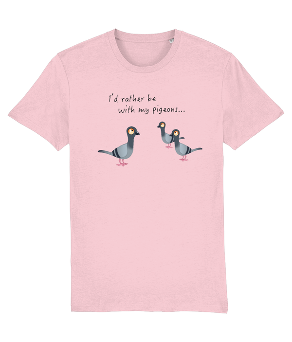 T-shirt- I'd rather be with my pigeons