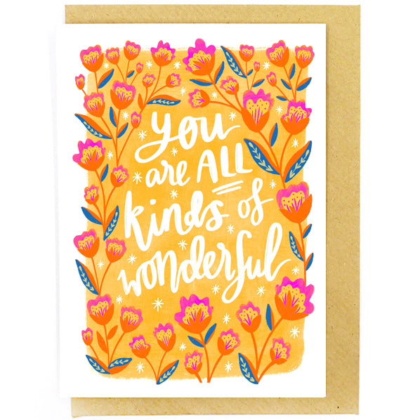 You are All kinds of wonderful - Card - Sunshine Bindery