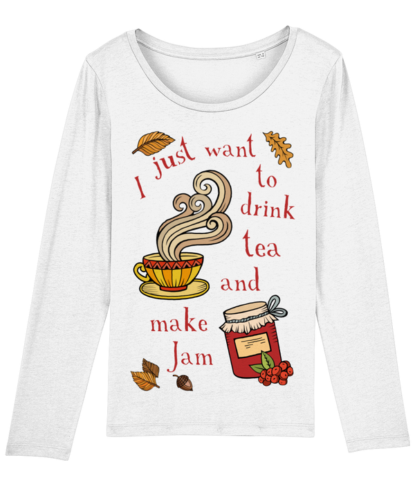 LGP Ladies long sleeve Tshirt -Drink tea make jam