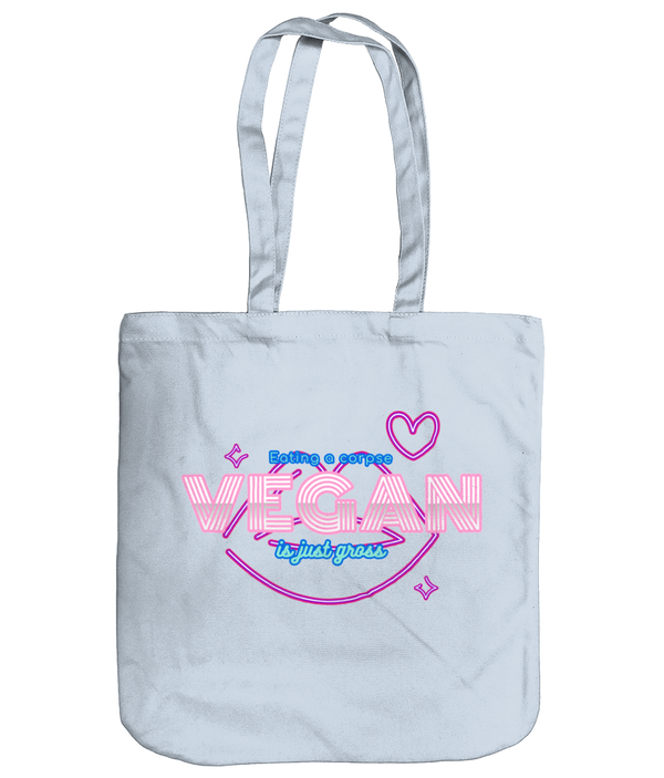Tegan - EarthAware Organic Spring Tote 'Vegan - eating a corpse is just gross'