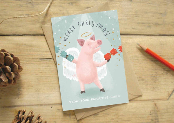 Christmas Card - Favourite child pig  - Every Goose