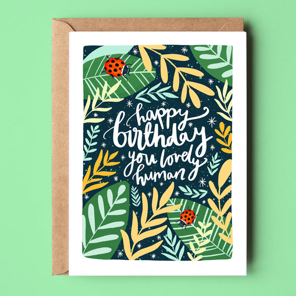 Happy birthday lovely human, recycled card- Sunshine Bindery