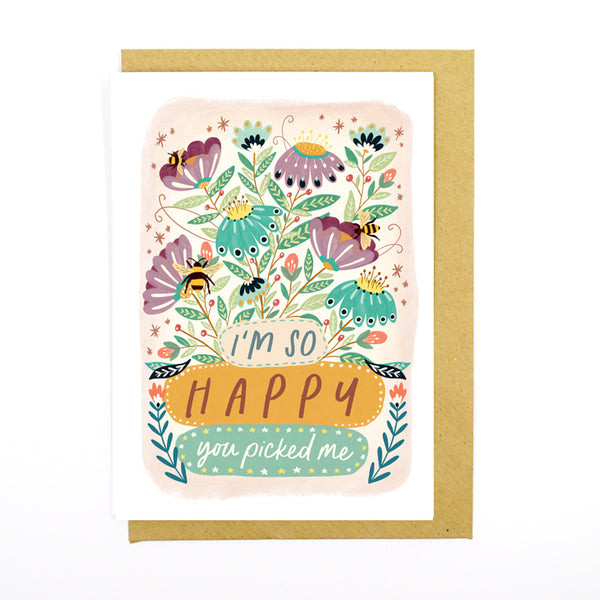 I'm so happy you picked me,  recycled card- Sunshine Bindery
