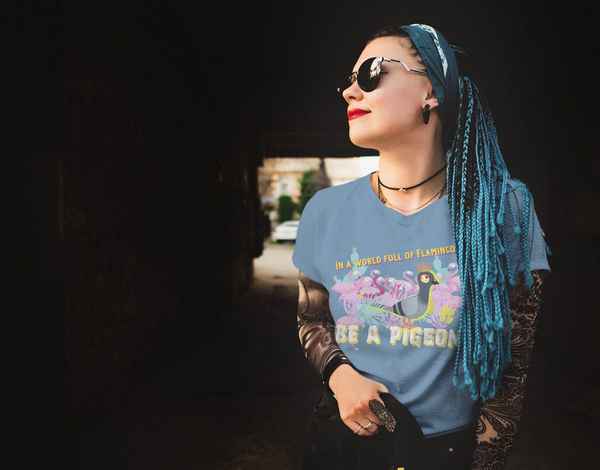 T-shirt - In a world full of Flamingos - be a pigeon!